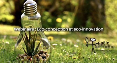 Webinaire Eco-conception et éco-innovation